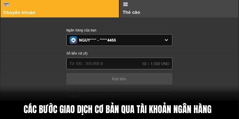 Các bước giao dịch cơ bản qua tài khoản ngân hàng