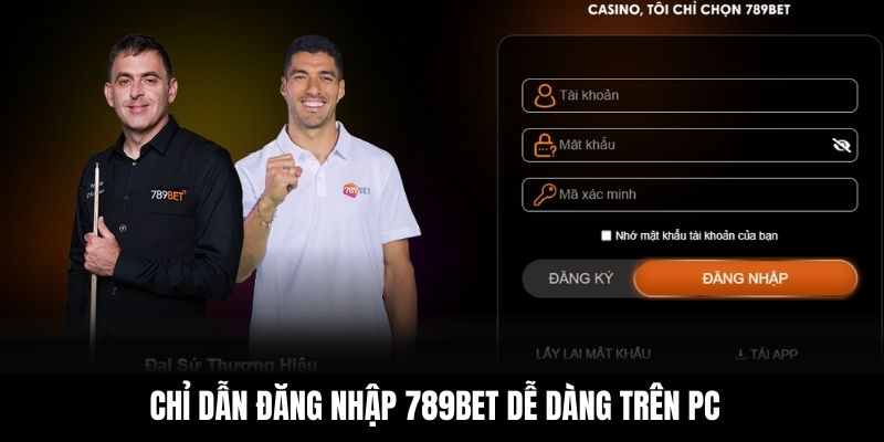 Chỉ dẫn đăng nhập 789BET dễ dàng trên PC