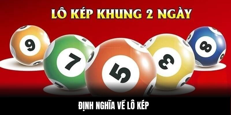 Định nghĩa về lô kép