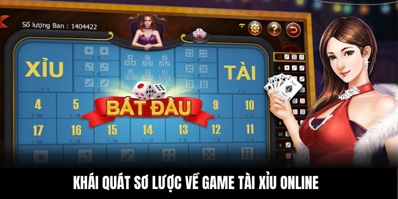 Khái quát sơ lược về game tài xỉu online